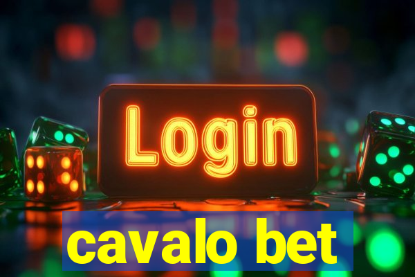 cavalo bet